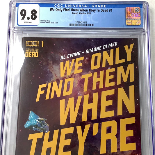 We Only Find Them When Theyre Dead #1 CGC 9.8