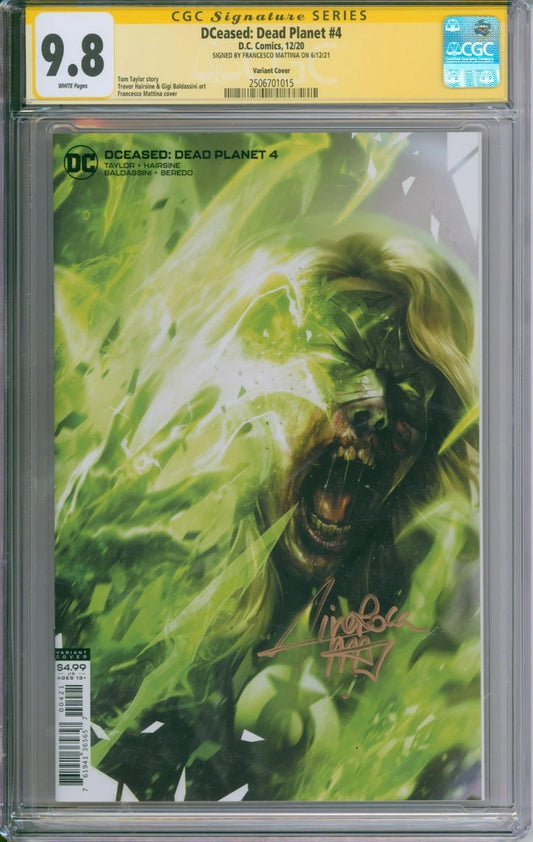 DCeased: Dead Planet #4 (B) CGC Signature Series 9.8 Signed By Francesco Mattina