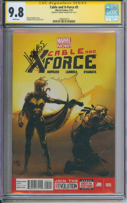 Cable & X-Force #5 CGC Signature Series 9.8 Signed By Dennis Hopeless