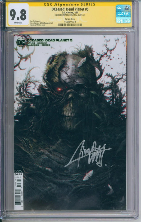 DCeased: Dead Planet #5 CGC Signature Series 9.8 Signed By Francesco Mattina