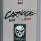 Carnage: Black,  White, & Blood #1 CGC Signature Series 9.8